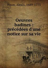 Oeuvres badines : pr?c?d?es d'une notice sur sa vie