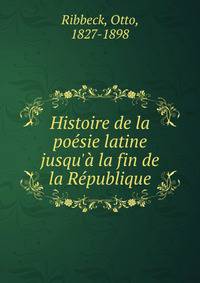 Histoire de la po?sie latine jusqu'? la fin de la R?publique