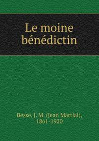 Le moine benedictin