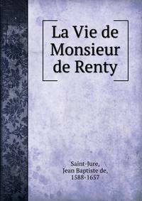 La Vie de Monsieur de Renty