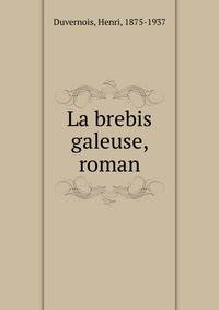 La brebis galeuse, roman