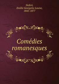 Comedies romanesques