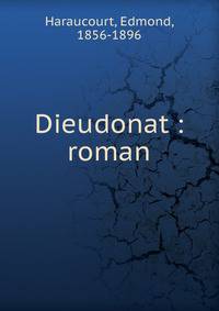 Dieudonat : roman
