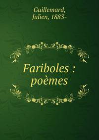 Fariboles : po?mes