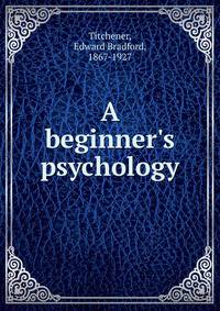 A beginner's psychology