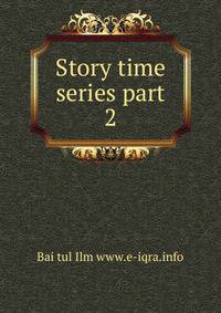 Story time series part 2