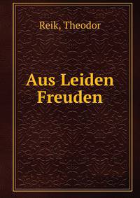 Aus Leiden Freuden