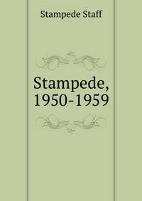 Stampede, 1950-1959