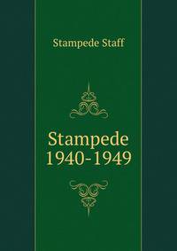 Stampede 1940-1949