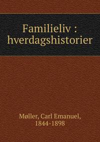 Familieliv : hverdagshistorier