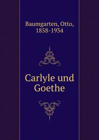 Carlyle und Goethe