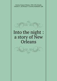Into the night : a story of New Orleans