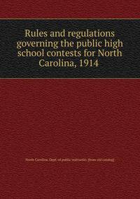 Rules and regulations governing the public high school contests for North Carolina, 1914