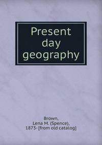 Present day geography