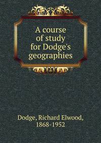 A course of study for Dodge's geographies