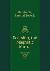 Seership, the Magnetic Mirror