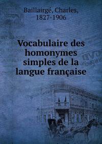 Vocabulaire des homonymes simples de la langue francaise