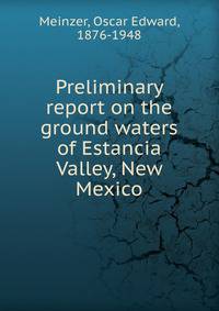Preliminary report on the ground waters of Estancia Valley, New Mexico