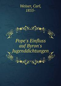 Pope's Einfluss auf Byron's Jugenddichtungen