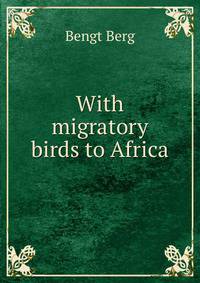 With migratory birds to Africa