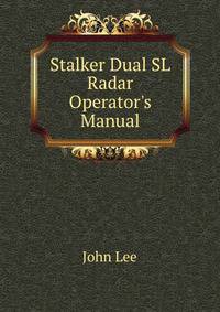 Stalker Dual SL Radar Operator's Manual