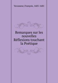 Remarques sur les nouvelles Reflexions touchant la Poetique