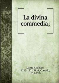 La divina commedia;