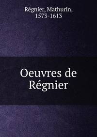 Oeuvres de R?gnier