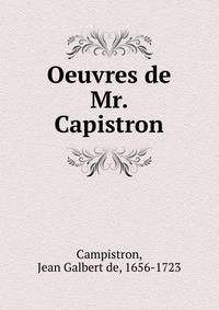 Oeuvres de Mr. Capistron