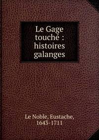 Le Gage touch? : histoires galanges