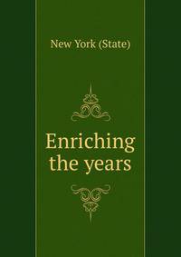 Enriching the years