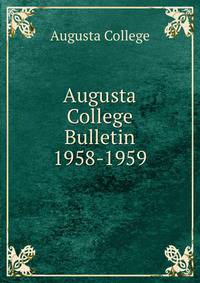 Augusta College Bulletin 1958-1959