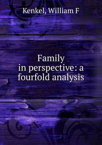 Family in perspective: a fourfold analysis