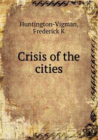 Crisis of the cities