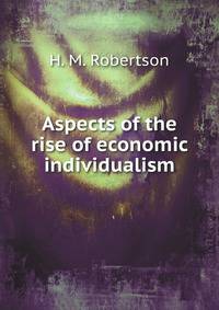 Aspects of the rise of economic individualism