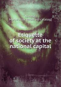 Etiquette of society at the national capital