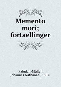 Memento mori; fortaellinger