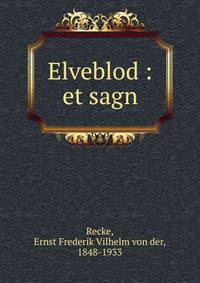 Elveblod : et sagn
