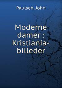 Moderne damer : Kristiania-billeder