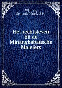 Het rechtsleven bij de Minangkabausche Maleiers