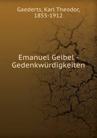 Emanuel Geibel - Gedenkw?rdigkeiten