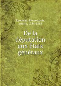 De la deputation aux Etats generaux