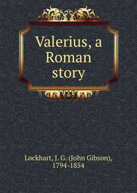 Valerius, a Roman story