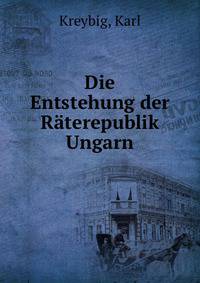 Die Entstehung der Raterepublik Ungarn