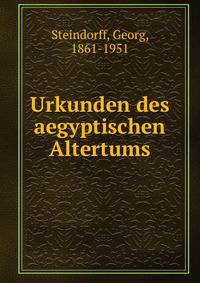 Urkunden des aegyptischen Altertums