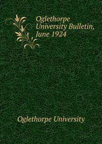 Oglethorpe University Bulletin, June 1924