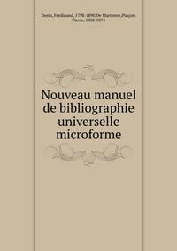 Nouveau manuel de bibliographie universelle microforme