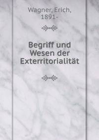 Begriff und Wesen der Exterritorialitat