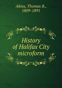 History of Halifax City microform