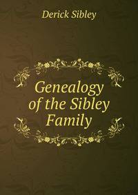 Genealogy of the Sibley Family